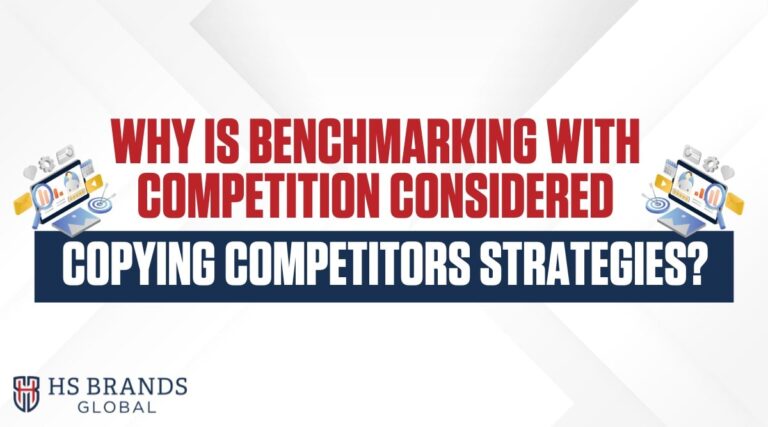 Benchmarking with competition helps businesses enhance strategies without copying competitors